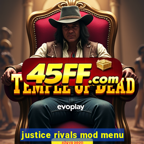 justice rivals mod menu